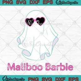 Maliboo Barbie Boo Ghost SVG - Barbie Halloween SVG PNG EPS DXF PDF, Cricut File