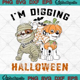 Paw Patrol I'm Digging Halloween SVG - Rubble And Marshall Halloween SVG PNG EPS DXF PDF, Cricut File