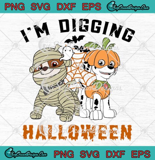 Paw Patrol I'm Digging Halloween SVG - Rubble And Marshall Halloween SVG PNG EPS DXF PDF, Cricut File