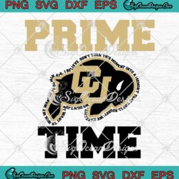 Prime Time Colorado Football SVG - Deion Sanders Colorado Buffaloes SVG PNG EPS DXF PDF, Cricut File