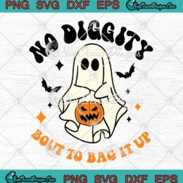 Retro No Diggity Bout To Bag It Up SVG - Ghost Halloween Kids SVG PNG EPS DXF PDF, Cricut File
