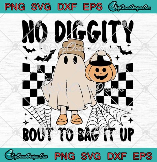 Retro No Diggity Bout To Bag It Up SVG - Halloween Ghost SVG - Trick Or ...