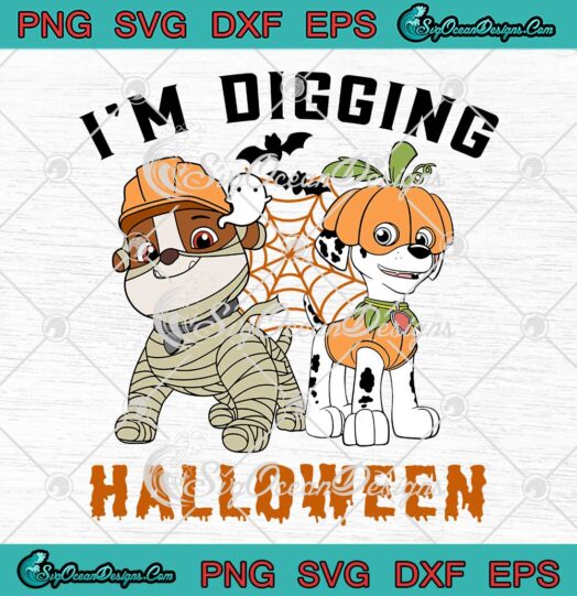 Rubble And Marshall Halloween SVG - Paw Patrol I'm Digging Halloween SVG PNG EPS DXF PDF, Cricut File