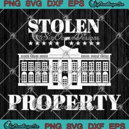 Stolen Property Vote Trump 2024 SVG - White House Trump Biden Political SVG PNG EPS DXF PDF, Cricut File