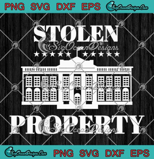 Stolen Property Vote Trump 2024 SVG - White House Trump Biden Political SVG PNG EPS DXF PDF, Cricut File