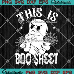 This Is Boo Sheet Spider Decor SVG - Boo Ghost Spooky Halloween SVG PNG EPS DXF PDF, Cricut File