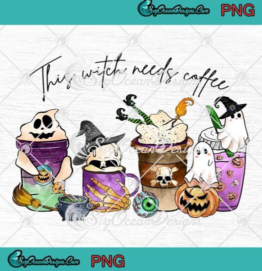This Witch Needs Coffee Halloween PNG - Horror Halloween Coffee PNG JPG Clipart, Digital Download