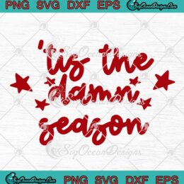 Tis The Damn Season Song SVG - Taylor Swift Evermore Album SVG PNG EPS DXF PDF, Cricut File
