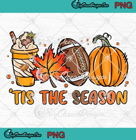 Tis The Season Pumpkin Latte PNG - Leaf Fall Thanksgiving Football PNG JPG Clipart, Digital Download