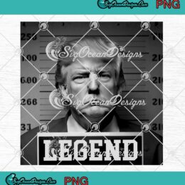 Trump Mugshot Legend 2024 PNG - Donald Trump President PNG JPG Clipart, Digital Download