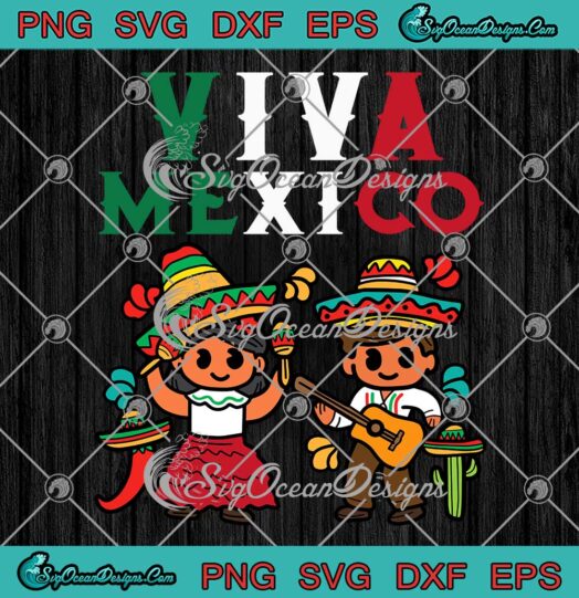 Viva Mexico Baby Kids Mexican Fiesta SVG, Cinco De Mayo SVG, Hispanic Heritage Month SVG PNG EPS DXF PDF, Cricut File