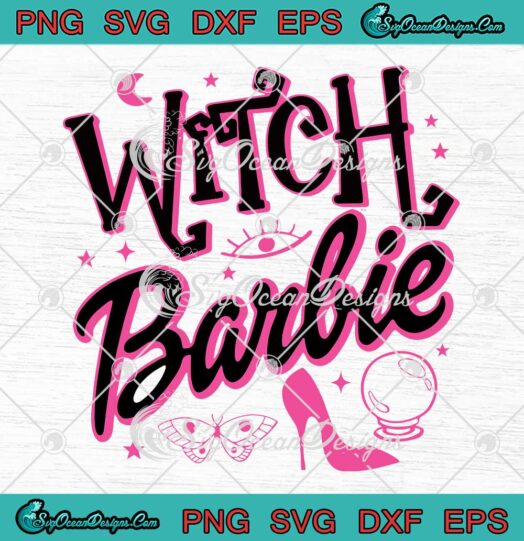 Witch Barbie Halloween 2023 SVG - Funny Gift For Kids Girls SVG PNG EPS DXF PDF, Cricut File