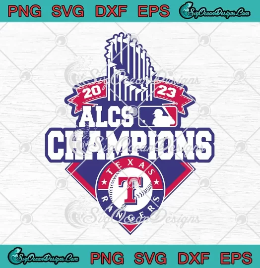 2023 Baseball ALCS Champions SVG - Texas Rangers MLB 2023 SVG PNG EPS DXF PDF, Cricut File