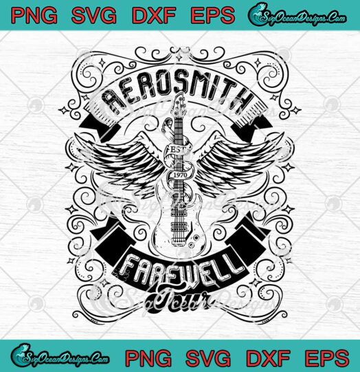 Aerosmith Farewell Tour Est 1970 SVG - Rock Music Farewell Tour 2023 SVG PNG EPS DXF PDF, Cricut File