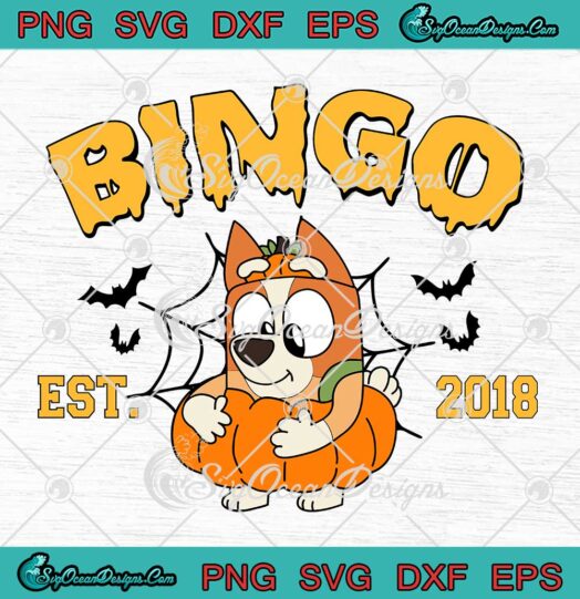 Bluey Bingo Est 2018 Halloween SVG - Bingo Pumpkin Halloween SVG PNG EPS DXF PDF, Cricut File