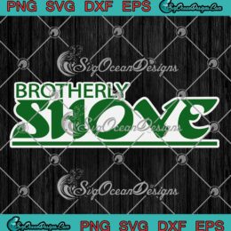 Brotherly Shove Philadelphia SVG - Football Philadelphia Eagles SVG PNG EPS DXF PDF, Cricut File