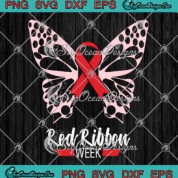 Butterfly Red Ribbon Week 2023 SVG - Drug Free Week SVG PNG EPS DXF PDF, Cricut File