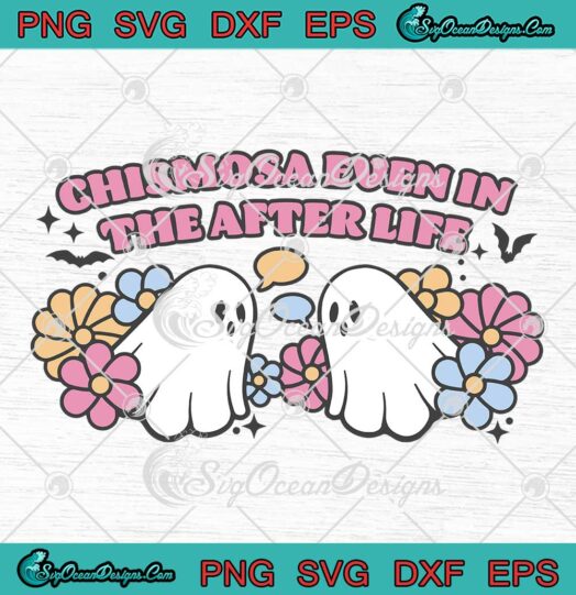 Chismosa Even In The After Life SVG - Retro Floral Spanish Ghost Halloween SVG PNG EPS DXF PDF, Cricut File