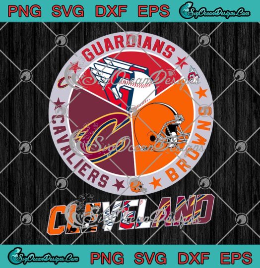 Cleveland Guardians SVG - Cleveland Browns SVG - Cleveland Cavaliers Champions 2023 SVG PNG EPS DXF PDF, Cricut File