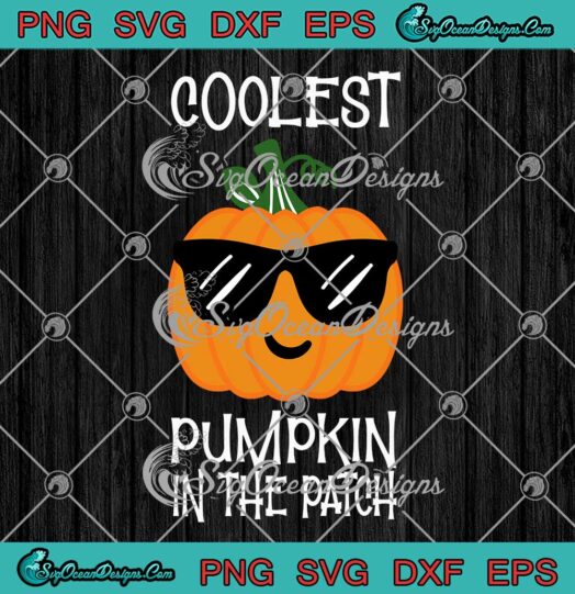Coolest Pumpkin In The Patch SVG - Kids Boys Fall Halloween SVG PNG EPS DXF PDF, Cricut File