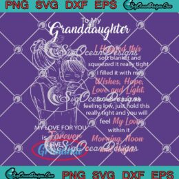 Custom Name Gift For Granddaughter SVG - My Love For You Is Forever SVG PNG EPS DXF PDF, Cricut File