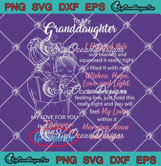 Custom Name Gift For Granddaughter SVG - My Love For You Is Forever SVG PNG EPS DXF PDF, Cricut File