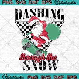 Dashing Through The Snow Retro SVG - Christmas Santa Claus Skateboard SVG PNG EPS DXF PDF, Cricut File