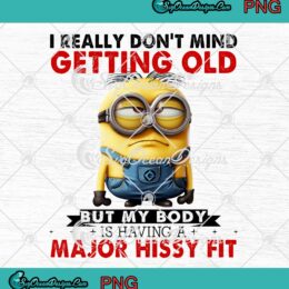 Dave Minions I Really Don't Mind PNG - Getting Old Funny Minions Cartoon PNG JPG Clipart, Digital Download