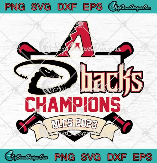 Dbacks Champions NLCS 2023 SVG - Arizona Diamondbacks SVG - Baseball 2023 2023 SVG PNG EPS DXF PDF, Cricut File