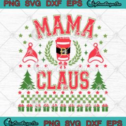 Groovy Mama Claus Christmas Retro SVG - Santa Claus Christmas 2023 SVG PNG EPS DXF PDF, Cricut File