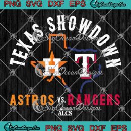 Houston Astros Vs Texas Rangers SVG - 2023 ALCS Texas Showdown SVG PNG EPS DXF PDF, Cricut File