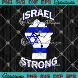 Israel Strong Support Israel SVG - Stand With Israel Love Jewish Pride SVG PNG EPS DXF PDF, Cricut File