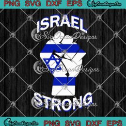Israel Strong Support Israel SVG - Stand With Israel Love Jewish Pride SVG PNG EPS DXF PDF, Cricut File