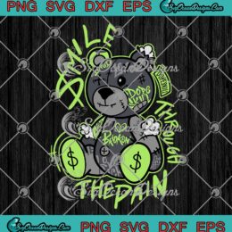 Jordan 5 Green Bean Match SVG - Bear Smile Through The Pain Graphic SVG PNG EPS DXF PDF, Cricut File