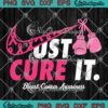 Just Cure It Boxing Nike SVG - Breast Cancer Awareness SVG PNG EPS DXF PDF, Cricut File
