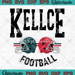 Kelce Football 62 Vs 87 SVG - Philadelphia Eagles And Kansas City Chiefs SVG PNG EPS DXF PDF, Cricut File