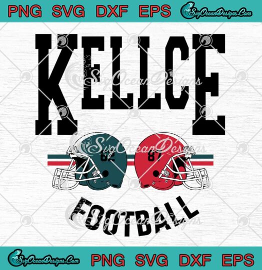 Kelce Football 62 Vs 87 SVG - Philadelphia Eagles And Kansas City Chiefs SVG PNG EPS DXF PDF, Cricut File