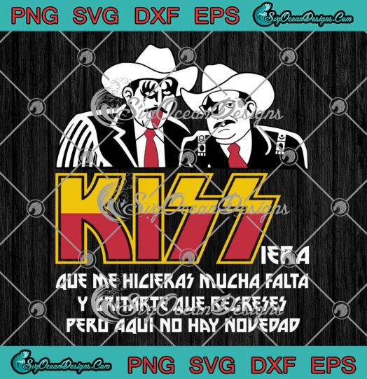 Kissiera Que Me Hicieras Mucha Falta SVG - Kiss Rock Band SVG PNG EPS DXF PDF, Cricut File