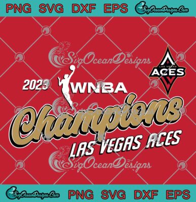 Las Vegas Aces Championship SVG - WNBA Finals Champions 2023 SVG PNG ...