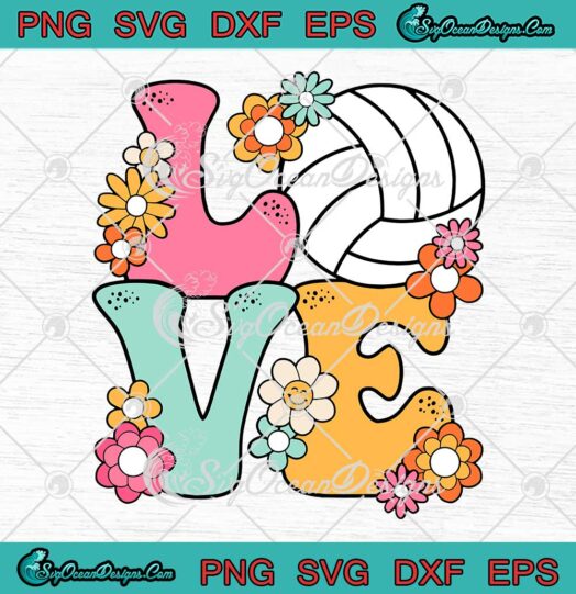 Love Volleyball Floral Retro SVG - Cute Volleyball Lovers Women Teens Girls SVG PNG EPS DXF PDF, Cricut File