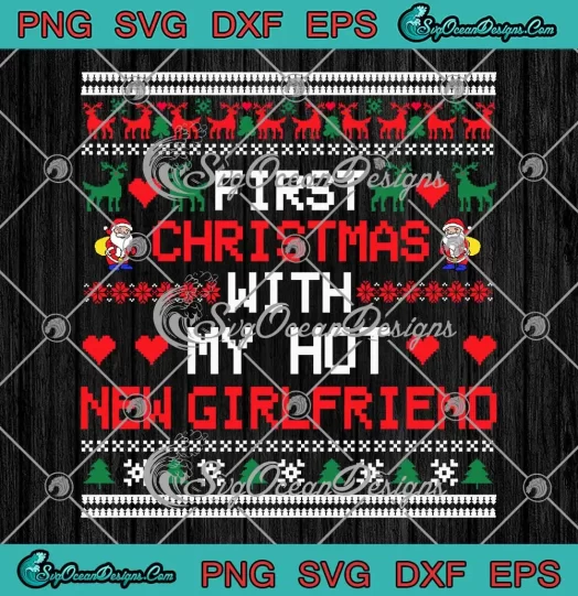 Matching Christmas Couple Gifts SVG - First Christmas With My SVG - Hot New Girlfriend SVG PNG EPS DXF PDF, Cricut File
