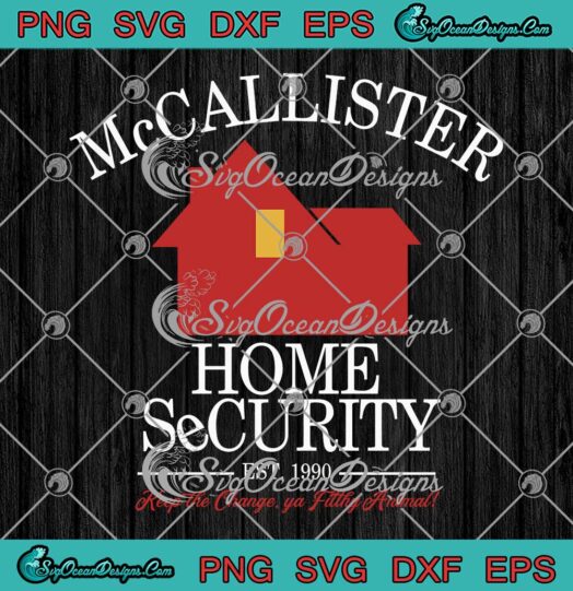 McCallister Home Security Est. 1990 SVG - Keep The Change Home Alone SVG PNG EPS DXF PDF, Cricut File