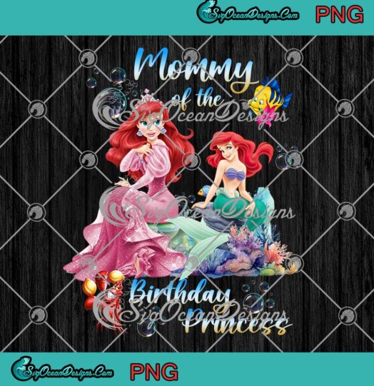 Mommy Of The Birthday Princess PNG - Disney The Little Mermaid PNG JPG Clipart, Digital Download