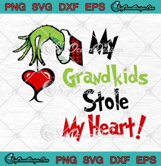 My Grandkids Stole My Heart SVG - Grinch Hand Merry Christmas SVG PNG ...