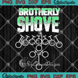 Philadelphia Eagles Brotherly Shove SVG - Philadelphia Eagles 2023 SVG PNG EPS DXF PDF, Cricut File