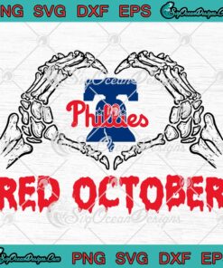 Phillies Skeleton Hand Red October SVG File For Cricut