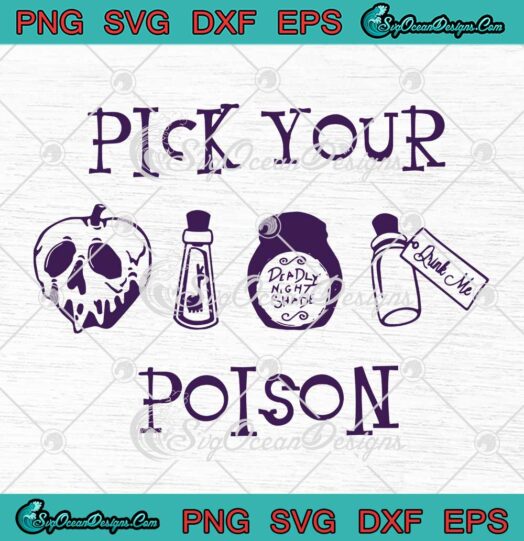 Pick Your Poison Halloween SVG - Disney Halloween Disney Villain SVG PNG EPS DXF PDF, Cricut File