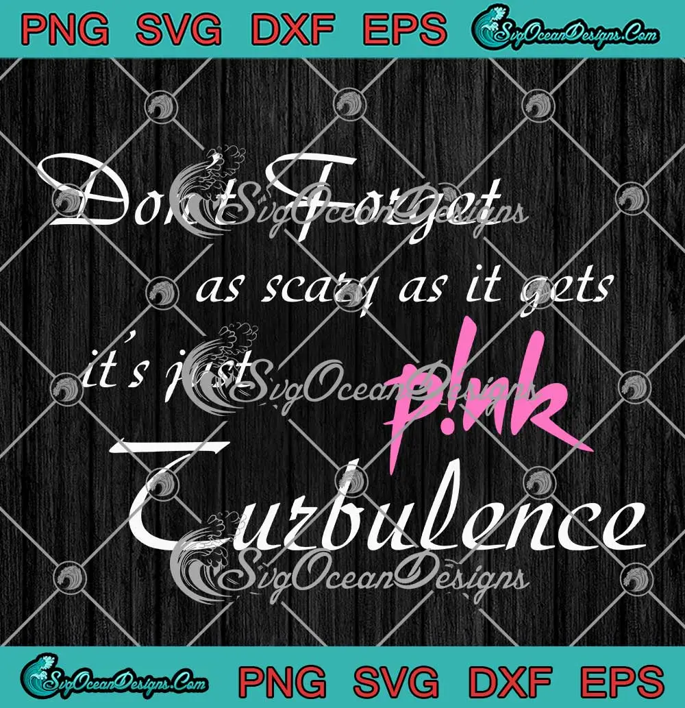 Pink Turbulence Trustfall SVG - Don't Forget As Scary As It Gets SVG