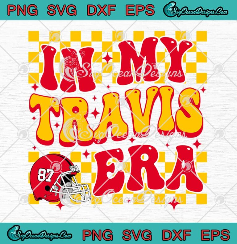 Retro In My Travis Era SVG - KC Chiefs SVG - Travis Kelce x Taylor Swift Era SVG PNG EPS DXF PDF, Cricut File