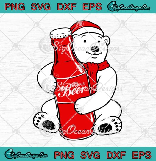 Santa Polar Bear Drink Beer SVG - Funny Christmas Drinking SVG PNG EPS DXF PDF, Cricut File